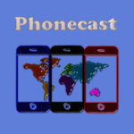Phonecast